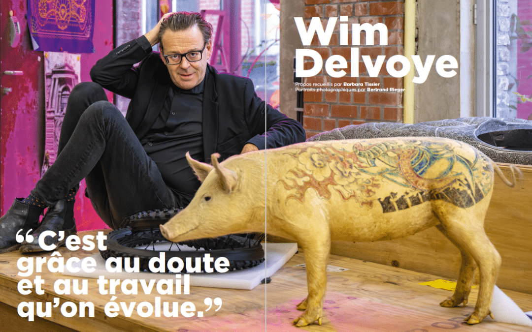 Grand entretien : Wim Delvoye